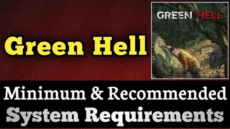 green hell requirements|More.